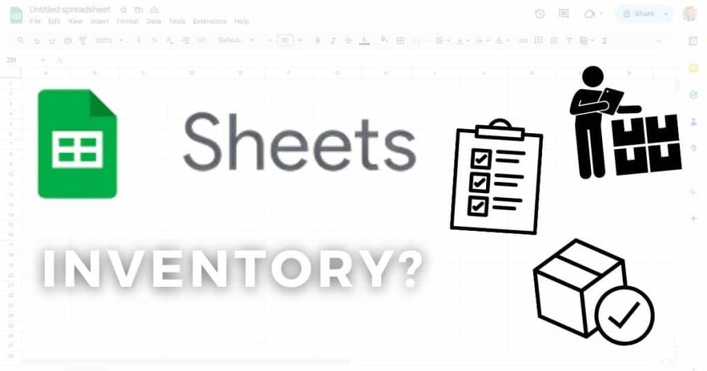 Can Google Sheets Be Used For Inventory_