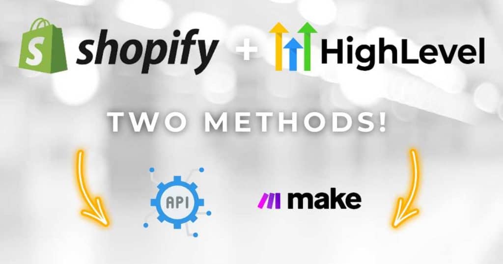 How To Connect Shopify Forms To HighLevel_ Two Methods