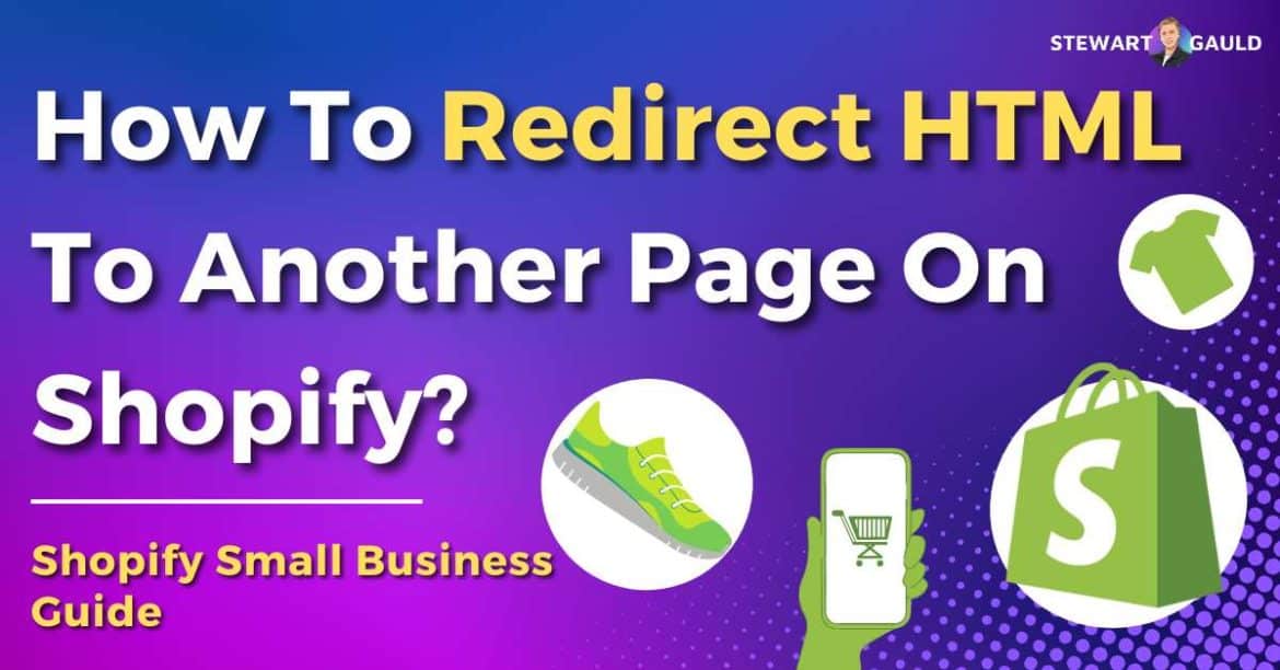 How To Redirect HTML To Another Page On Shopify