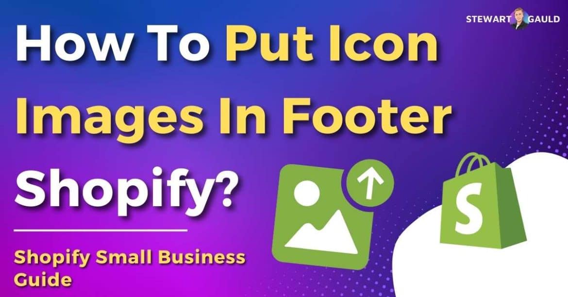 How To Put Icon Images In Your Footer On Shopify?