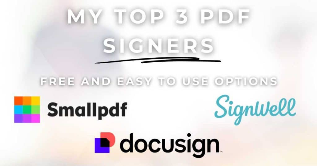 My Top 3 Free PDF Signers