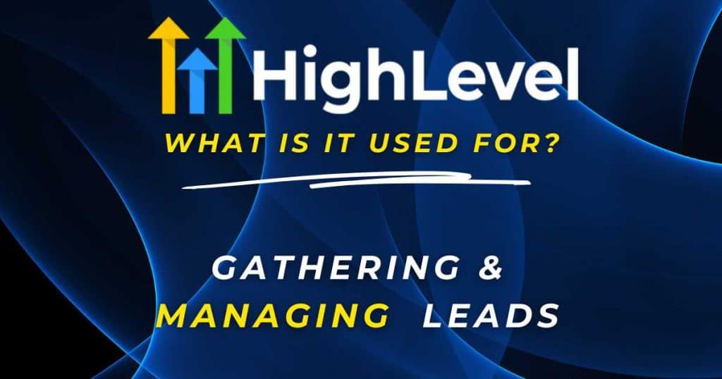 What Is GoHighLevel Used For_