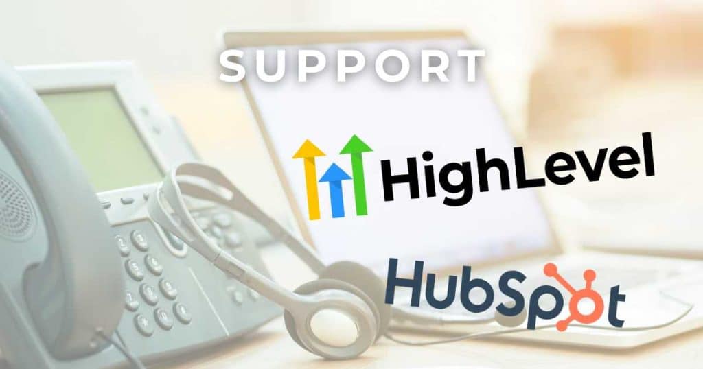 GoHighLevel vs HubSpot Support