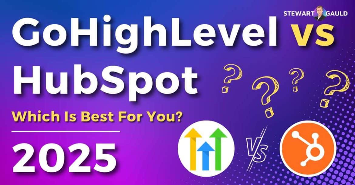 GoHighLevel vs HubSpot | Find Out Which Is Best For You?