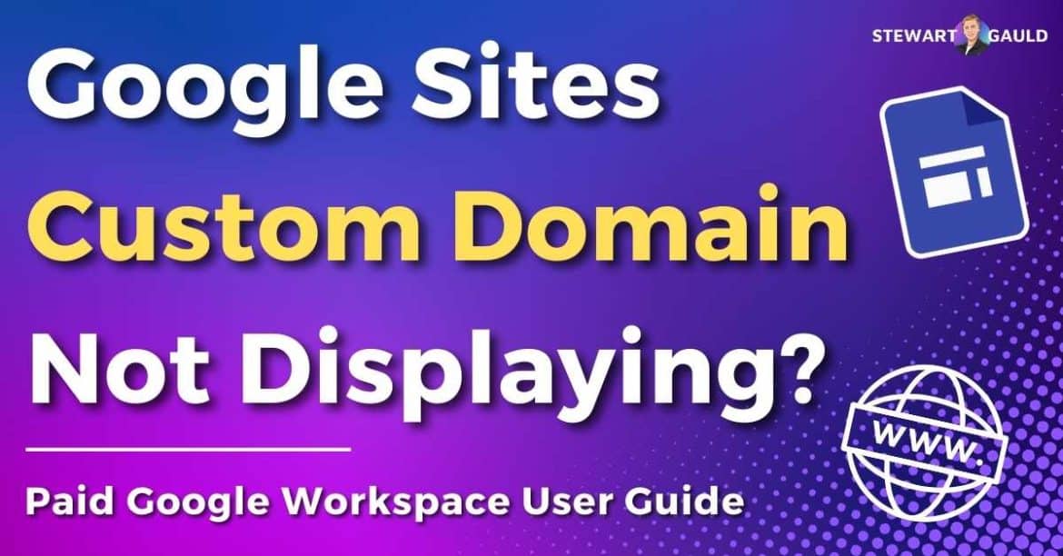 Google Sites Custom Domain Setting Not Displaying? Do This