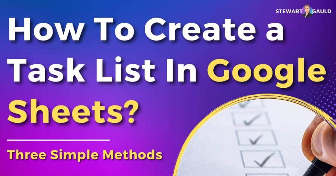 How To Create a Task List In Google Sheets (Three Methods)