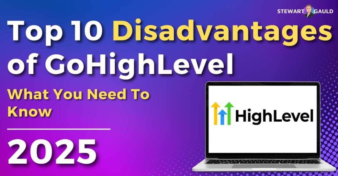 Top 10 Disadvantages of GoHighLevel | What You Must Know