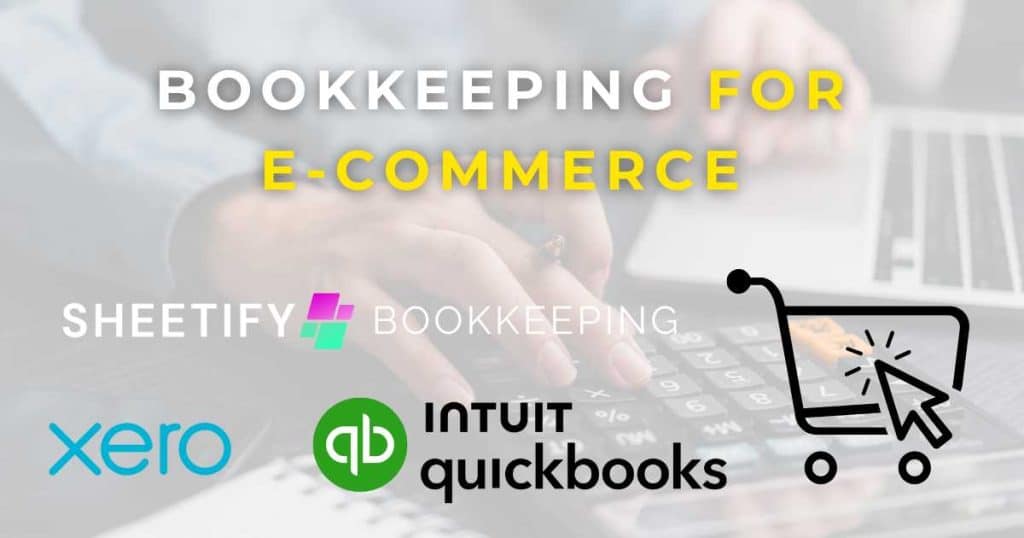 Top 3 Bookkeeping Software For E-commerce