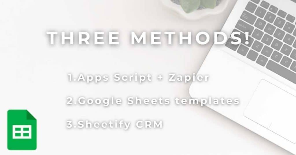 How To Use Google Sheets As a CRM_