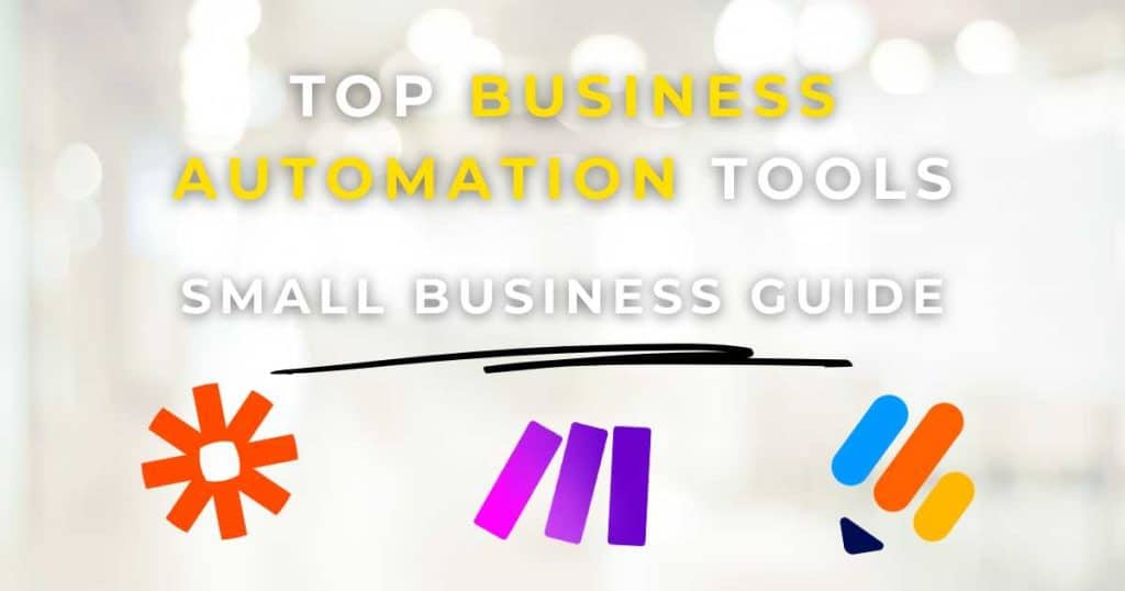 Top 3 Small Business Automation Tools