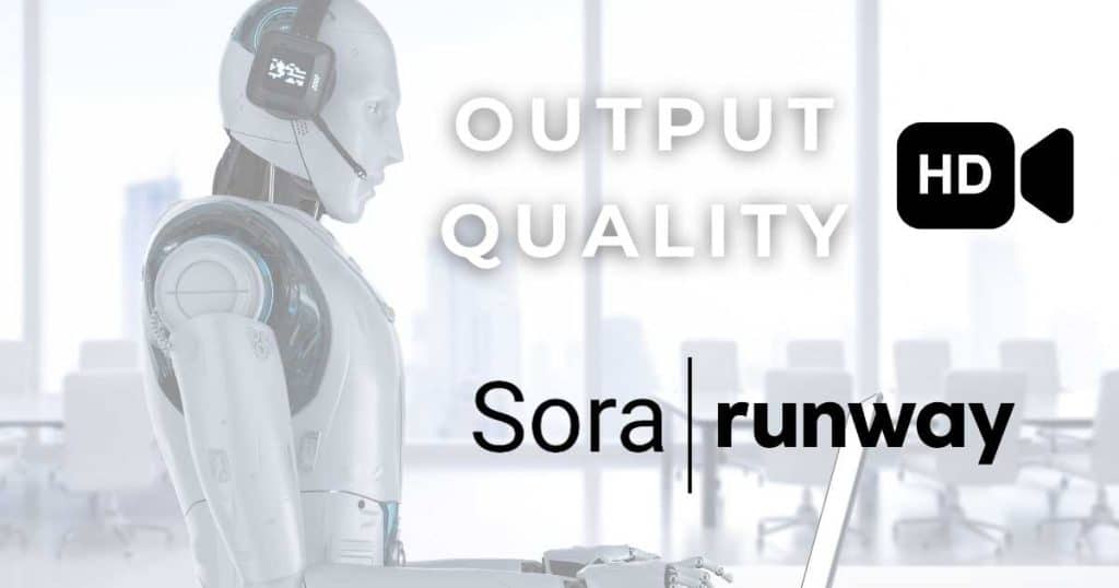 Sora vs Runway Output Quality and Versatility