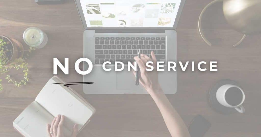 Top 5 Disadvantages of Hostinger No Free CDN Service