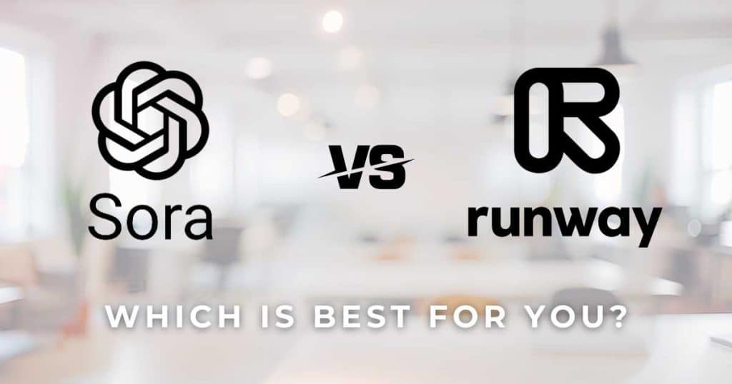 Which Is Best For You_ Sora vs Runway_