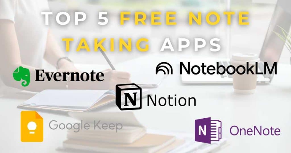 Top 5 Free Note Taking Apps