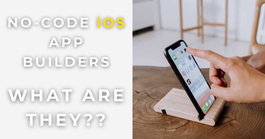 What Are No-Code iOS App Builders_