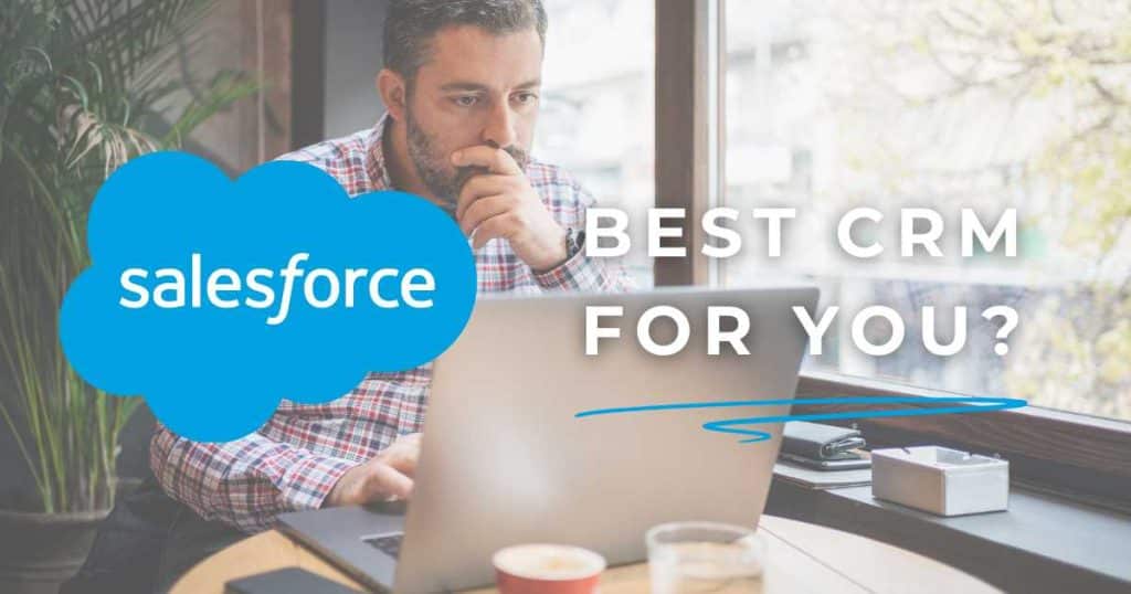 Is Salesforce The Best CRM For Your Small Business_